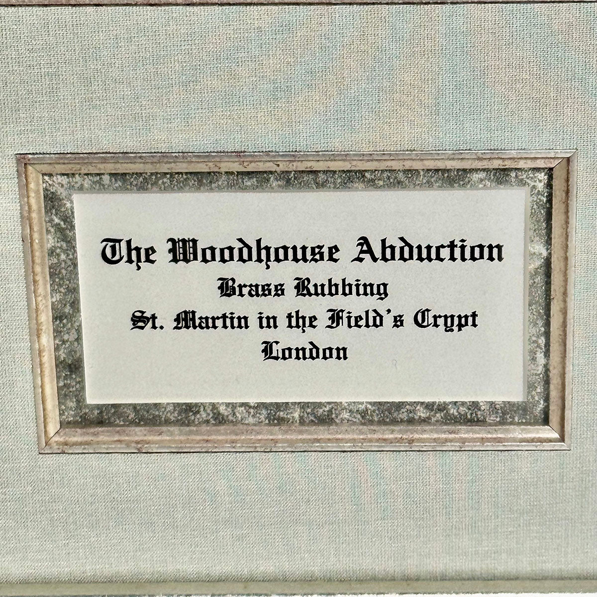 "The Woodhouse Abduction" Brass Rubbing